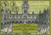 book Money and Exchange in Europe and America, 1600–1775: A Handbook