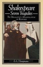 book Shakespeare: Seven Tragedies: The dramatist’s manipulation of response