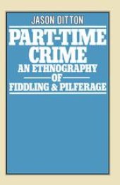 book Part-Time Crime: An Ethnography of Fiddling and Pilferage