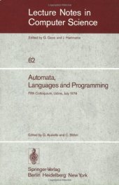 book Automata, Languages and Programming: Fifth Colloquium, Udine, Italy, July 17–21, 1978