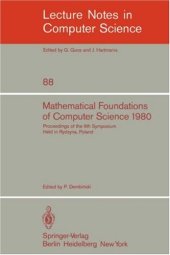 book Mathematical Foundations of Computer Science 1980: Proceedings of the 9th Symposium Held in Rydzyna, Poland, September 1–5, 1980