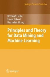 book Principles and theory for data mining and machine learning