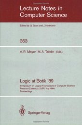 book Logic at Botik '89: Symposium on Logical Foundations of Computer Science Pereslavl-Zalessky, USSR, July 3–8, 1989 Proceedings