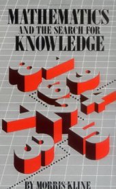 book Mathematics and the search for knowledge