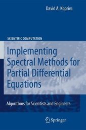 book Implementing Spectral Methods for Partial Differential Equations: Algorithms for Scientists and Engineers