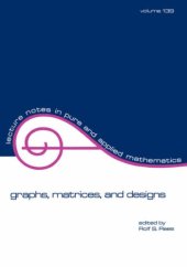 book Graphs, matrices, and designs: Festschrift in honor of Norman J. Pullman