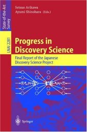 book Progress in Discovery Science: Final Report of the Japanese Dicsovery Science Project