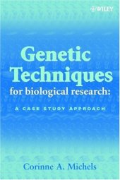 book Genetic Techniques for Biological Research: A Case Study Approach