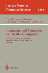 book Languages and Compilers for Parallel Computing: 10th International Workshop, LCPC'97 Minneapolis, Minnesota, USA, August 7–9, 1997 Proceedings