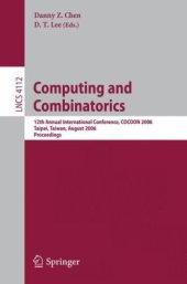 book Computing and Combinatorics: 12th Annual International Conference, COCOON 2006, Taipei, Taiwan, August 15-18, 2006. Proceedings