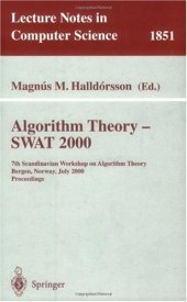 book Algorithm Theory - SWAT 2000: 7th Scandinavian Workshop on Algorithm Theory Bergen, Norway, July 5–7, 2000 Proceedings