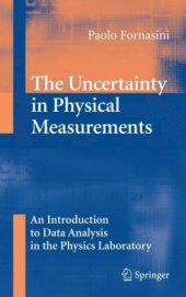 book The uncertainty in physical measurements: an introduction to data analysis in the physics laboratory