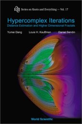 book Hypercomplex iterations: Distance estimation and higher dimensional fractals