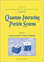 book Quantum interacting particle systems: Lecture notes of the Volterra-CIRM international school, Trento, 2000