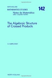 book The algebraic structure of crossed products