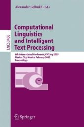 book Computational Linguistics and Intelligent Text Processing: 6th International Conference, CICLing 2005, Mexico City, Mexico, February 13-19, 2005. Proceedings