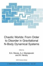 book Chaotic Worlds: from Order to Disorder in Gravitational N-Body Dynamical Systems