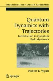 book Quantum Dynamics with Trajectories: Introduction to Quantum Hydrodynamics