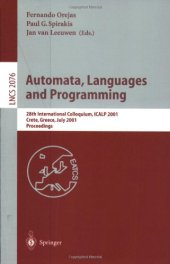 book Automata, Languages and Programming: 28th International Colloquium, ICALP 2001 Crete, Greece, July 8–12, 2001 Proceedings