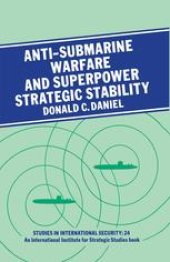 book Anti-Submarine Warfare and Superpower Strategic Stability