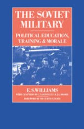 book The Soviet Military: Political Education, Training and Morale