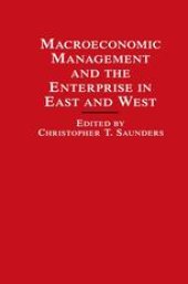 book Macroeconomic Management and the Enterprise in East and West