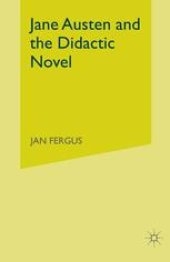 book Jane Austen and the Didactic Novel: Northanger Abbey, Sense and Sensibility and Pride and Prejudice