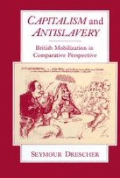 book Capitalism and Antislavery: British Mobilization in Comparative Perspective