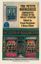 book The Petite Bourgeoisie: Comparative Studies of the Uneasy Stratum