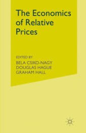 book The Economics of Relative Prices: Proceedings of a Conference held by the International Economic Association in Athens, Greece