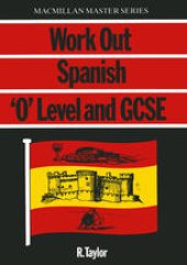 book Work Out Spanish: ‘O’ Level & GCSE