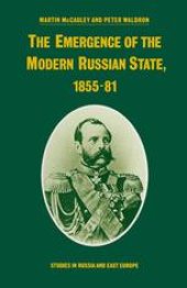 book The Emergence of the Modern Russian State, 1855–81