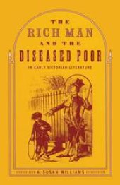 book The Rich Man and the Diseased Poor in Early Victorian Literature