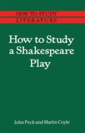 book How to Study a Shakespeare Play