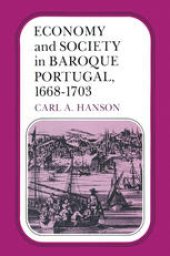 book Economy and Society in Baroque Portugal, 1668–1703