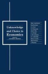 book Unknowledge and Choice in Economics: Proceedings of a conference in honour of G. L. S. Shackle