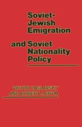 book Soviet-Jewish Emigration and Soviet Nationality Policy