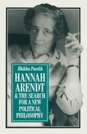 book Hannah Arendt and the Search for a New Political Philosophy