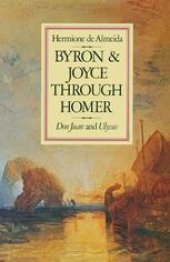 book Byron and Joyce through Homer: Don Juan and Ulysses