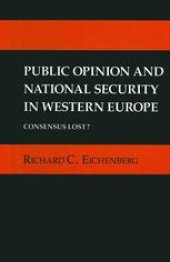 book Public Opinion and National Security in Western Europe: Consensus Lost?