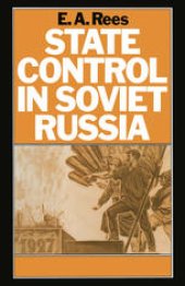 book State Control in Soviet Russia: The Rise and Fall of the Workers’ and Peasants’ Inspectorate, 1920–34