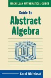 book Guide to Abstract Algebra