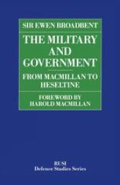 book The Military and Government: From Macmillan to Heseltine