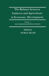 book The Balance between Industry and Agriculture in Economic Development: Volume 5 Factors Influencing Change