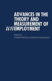 book Advances in the Theory and Measurement of Unemployment