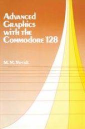 book Advanced Graphics with the Commodore 128