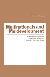 book Multinationals and Maldevelopment: Alternative Development Strategies in Argentina, the Ivory Coast and Korea