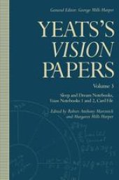 book Yeats’s Vision Papers: Volume 3: Sleep and Dream Notebooks, Vision Notebooks 1 and 2, Card File