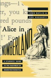 book Alice in Numberland: A Students’ Guide to the Enjoyment of Higher Mathematics