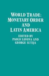 book World Trade: Monetary Order and Latin America